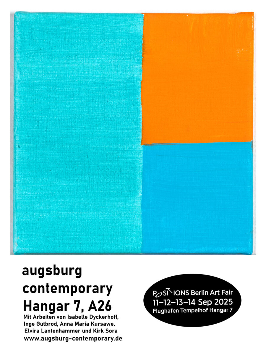 Plakat, Positions Berlin Art Fair,augsburg contemporary, Hangar 7, A26, Elvira Lantenhammer